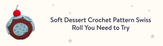 Soft crochet swiss roll dessert pattern plush with cherry on top perfect for quick crafting project