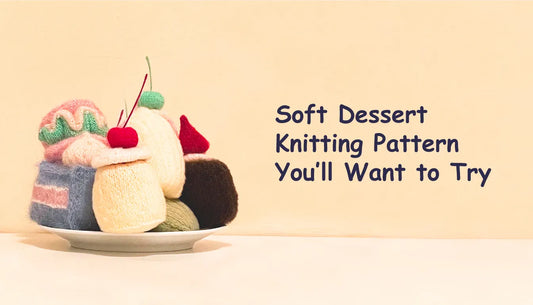 Soft dessert knitting pattern with knitted cupcake and cake toys showing how to knit soft dessert toys