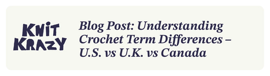 Blog post banner titled Understanding Crochet Term Differences US vs UK vs Canada including crochet terms US vs UK